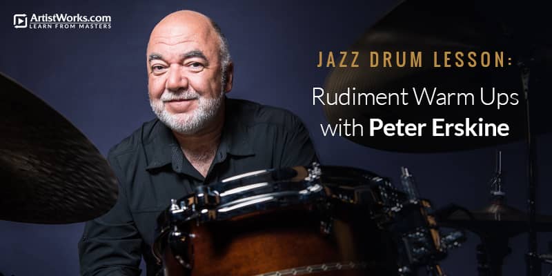 Jazz Drum Lesson: Rudiment Warm Ups - ArtistWorks Blog
